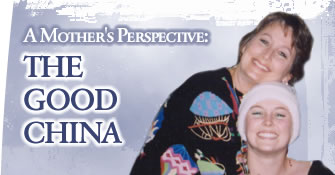 A Mother's Perspective: The Good China