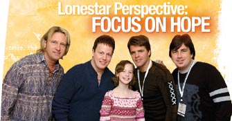 Lonestar Perspective: Focus on Hope