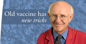 Old vaccine has new tricks