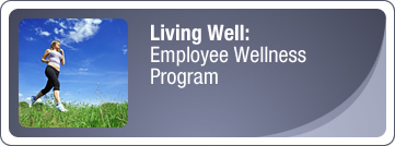Living Well: Employee Wellness Program