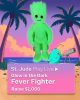Image showing the $1,000 Fever Fighter figure incentive.