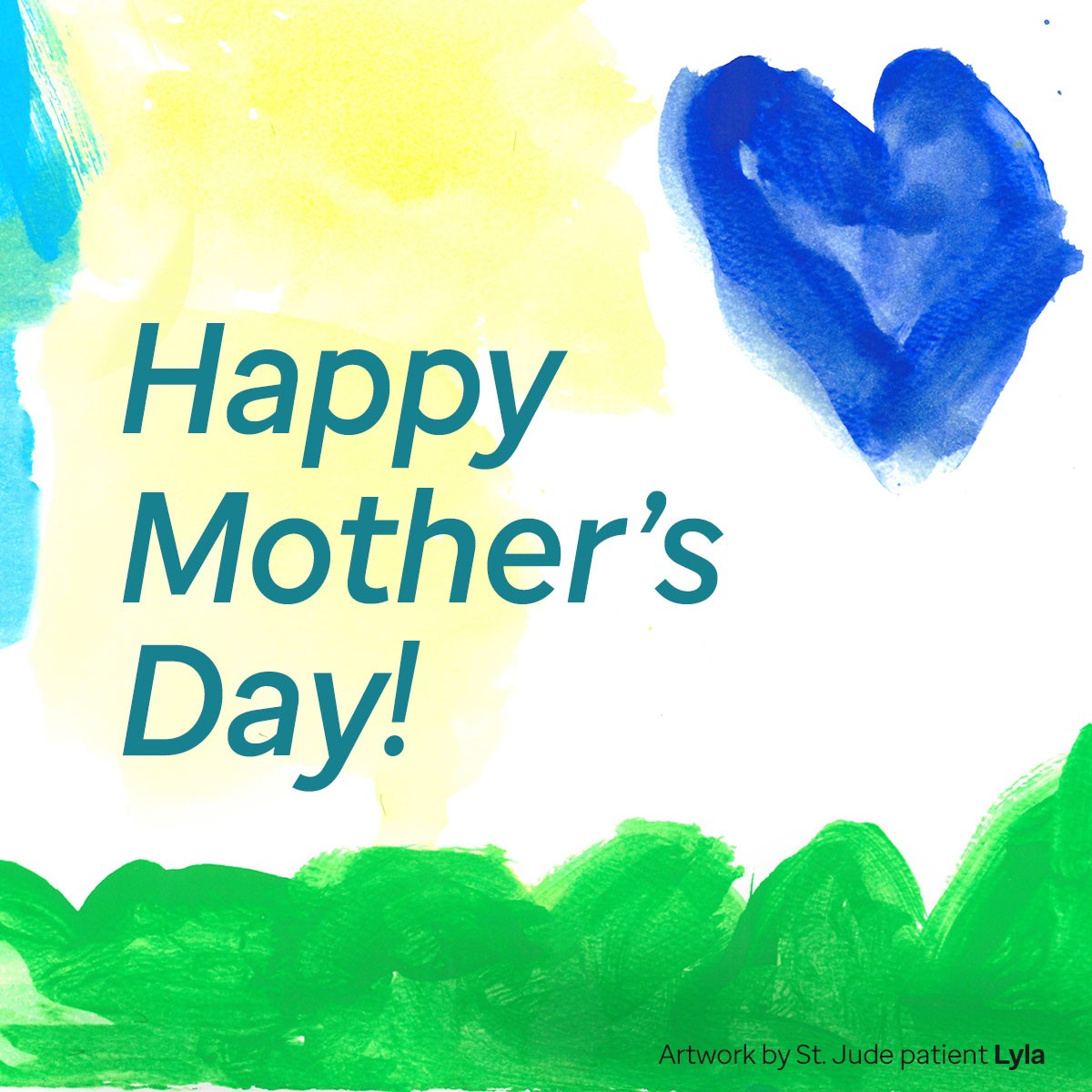 Drawing of a heart by St. Jude patient Lyla beside the words, Happy Mother's Day!