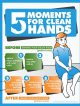 5 moments for clean hands